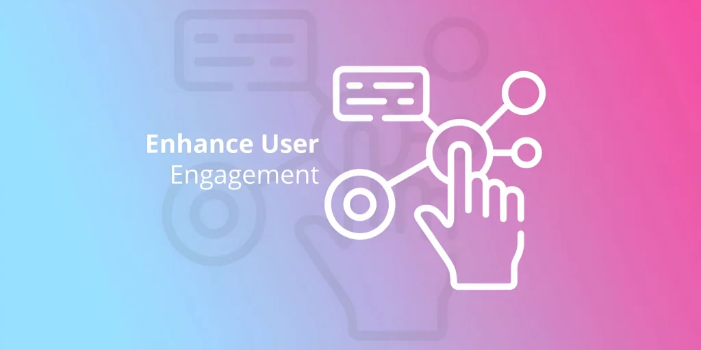 User Engagement & Experience