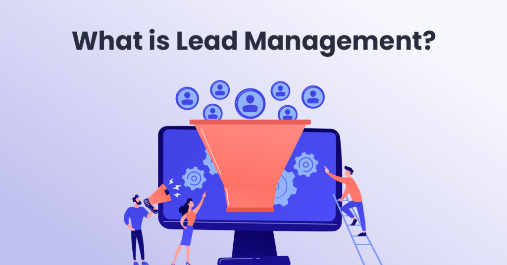 Lead Management 9 What is Lead Management copy 1
